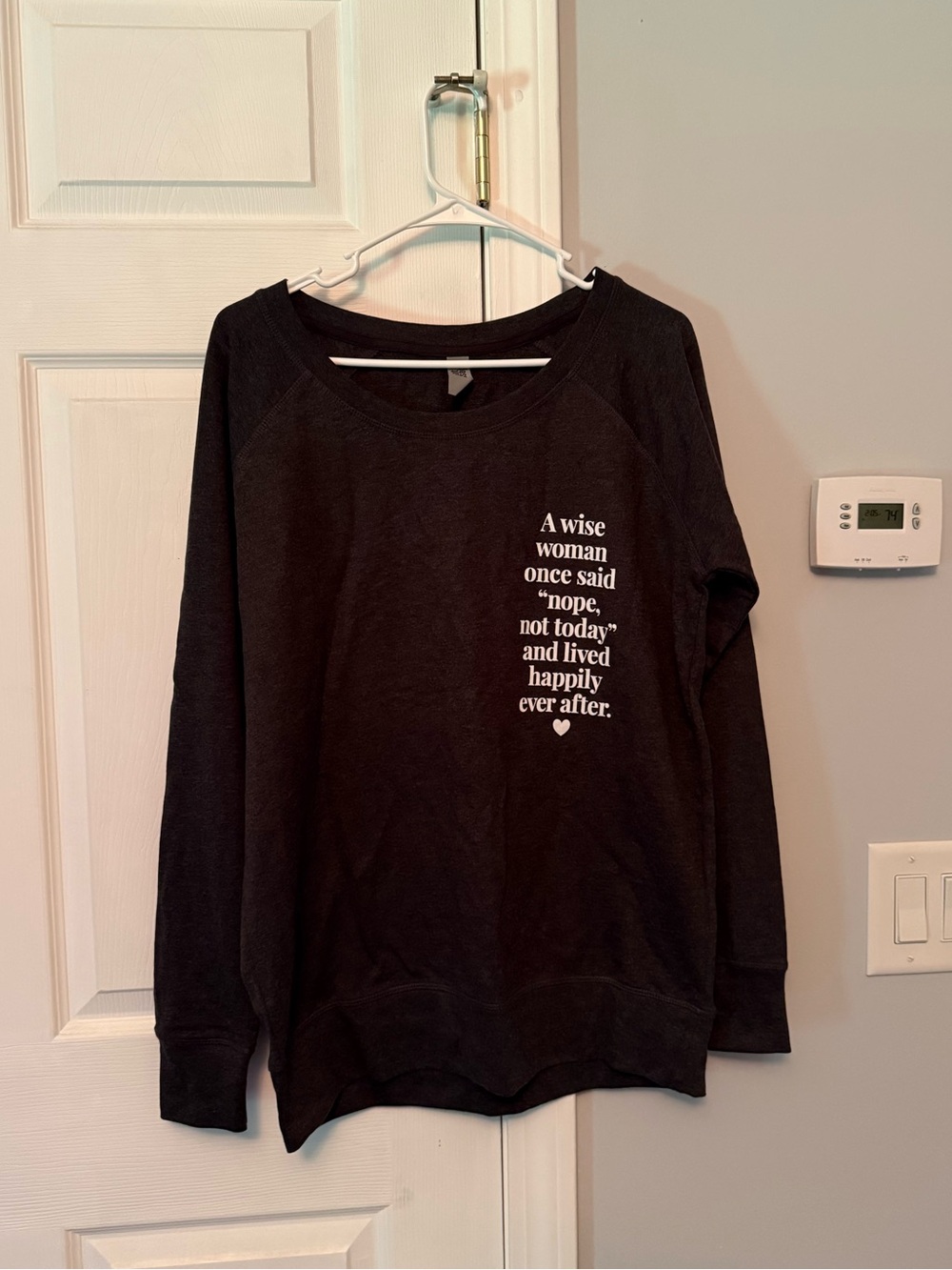 Nope, not today sweatshirt. Large NWT